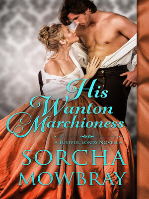 cover image of His Wanton Marchioness